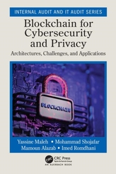  Blockchain for Cybersecurity and Privacy