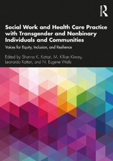  Social Work and Health Care Practice with Transgender and Nonbinary Individuals and Communities