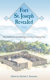  Fort St. Joseph Revealed