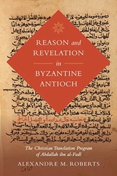  Reason and Revelation in Byzantine Antioch