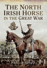  North Irish Horse in the Great War