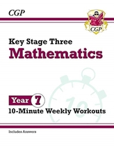  New KS3 Maths 10-Minute Weekly Workouts - Year 7
