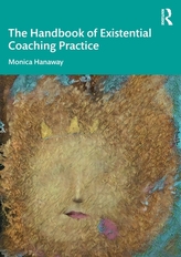 The Handbook of Existential Coaching Practice