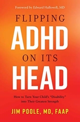  Flipping ADHD on Its Head