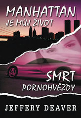 Manhattan je můj život Smrt pornohvězdy