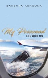  My Poisoned Life with You