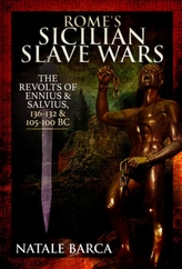  Rome\'s Sicilian Slave Wars