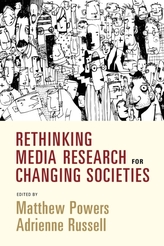  Rethinking Media Research for Changing Societies