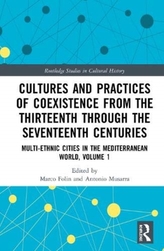  Cultures and Practices of Coexistence from the Thirteenth Through the Seventeenth Centuries