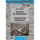 Divadlo za demokracii  Theatre for Democracy