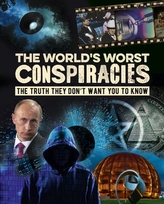 The World\'s Worst Conspiracies