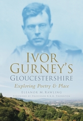  Ivor Gurney\'s Gloucestershire