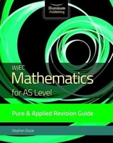 WJEC Mathematics for AS Level Pure & Applied: Revision Guide