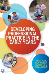  Developing Professional Practice in the Early Years
