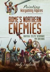  Painting Wargaming Figures - Rome\'s Northern Enemies