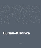 Burian-Křivinka: Architekti 2009-2019