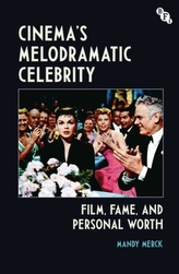  Cinema\'s Melodramatic Celebrity