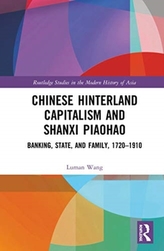  Chinese Hinterland Capitalism and Shanxi Piaohao