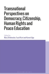  Transnational Perspectives on Democracy, Citizenship, Human Rights and Peace Education