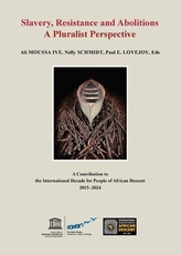  Slavery, Resistance And Abolitions A Pluralist Perspective