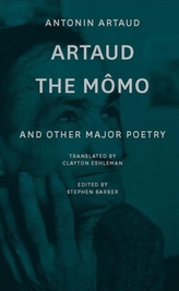  Artaud the Momo - and Other Major Poetry