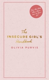 The Insecure Girl\'s Handbook