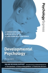  Psychology Express: Developmental Psychology (Undergraduate Revision Guide)
