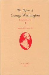 The Papers of George Washington  Presidential Series, v.4;Presidential Series, v.4