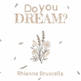  Do You Dream?