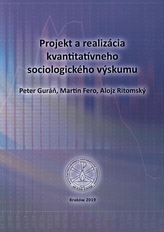 Projekt a realizácia kvantitatívneho sociologického výskumu