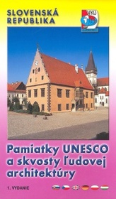 Pamiatky UNESCO a skvosty žudovej architektúry Slovenská republika