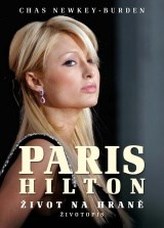 Paris Hiltonová Život na hraně