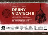 Dějiny v datech: Od roku 1526 do současnosti - Politika, hospodářství, kultura zemí Koruny české a světa v souběhu