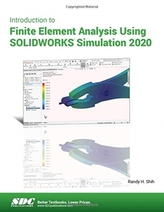  Introduction to Finite Element Analysis Using SOLIDWORKS Simulation 2020