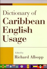  Dictionary of Caribbean English Usage  with a French and Spanish Supplement