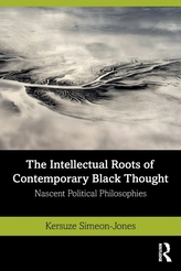 The Intellectual Roots of Contemporary Black Thought