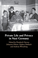  Private Life and Privacy in Nazi Germany