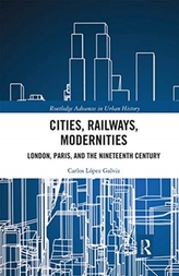  Cities, Railways, Modernities