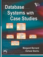  Database Systems with Case Studies