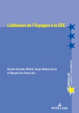  L\'Adhesion de l\'Espagne A La Cee (1977-1986)