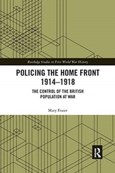  Policing the Home Front 1914-1918