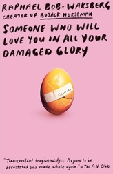 Someone Who Will Love You in All Your Damaged Glory
