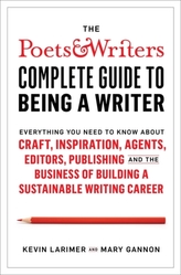  Poets & Writers Complete Guide to Being A Writer