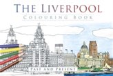 The Liverpool Colouring Book: Past and Present
