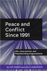  Peace and Conflict Since 1991