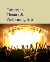  Careers in Theatre & Performing Arts