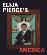  Elijah Pierce\'s America