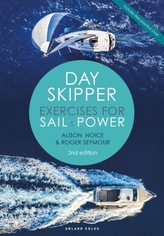  Day Skipper Exercises for Sail and Power