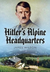  Hitler\'s Alpine Headquarters
