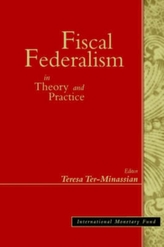  Fiscal Federalism in Theory and Practice